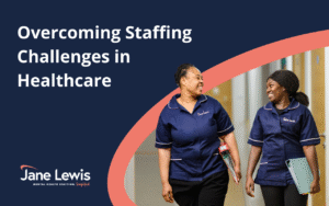 Image representing Jane Lewis Overcoming Staffing Challenges in Healthcare blog